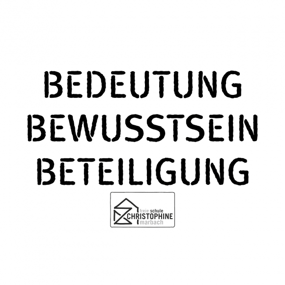 Freie Schule Christophine · Bedeutung, Bewusstsein und Beteiligung · Marbach am Neckar 2025